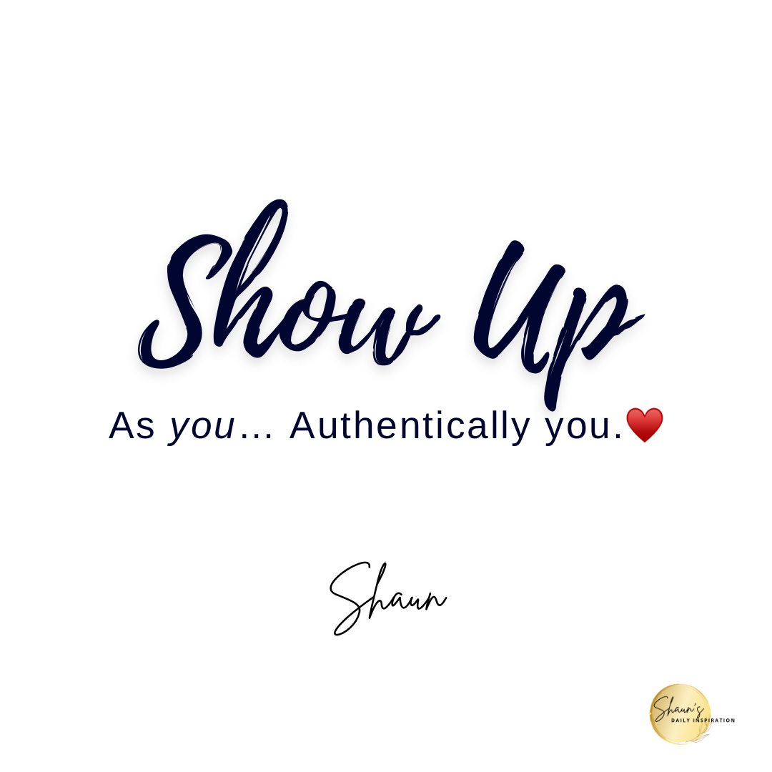 Authentically You – It’s Shaun’s World